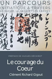 Le courage du Coeur