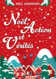 Noël, action et vérités