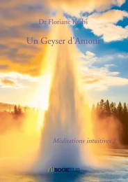 Un Geyser d'Amour