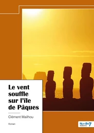 Le vent souffle sur l'île de Pâques