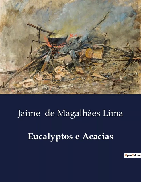 Eucalyptos e Acacias - Jaime de Magalhães Lima - CULTUREA