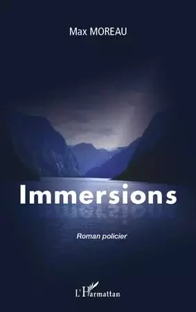 Immersions - Max Moreau - Editions L'Harmattan