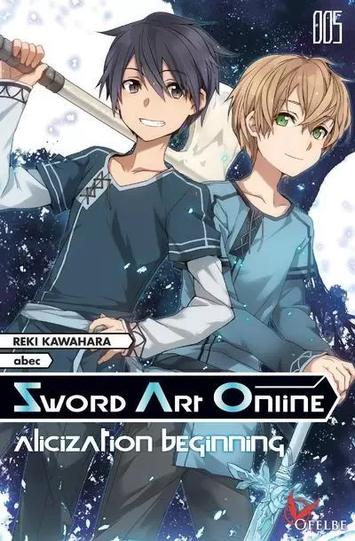 Sword Art Online - tome 5 Alicization beginning - Reki Kawahara - Ofelbe