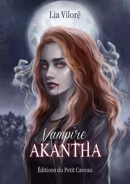 Vampire Akantha - Lia Vilore - éditions du Petit Caveau