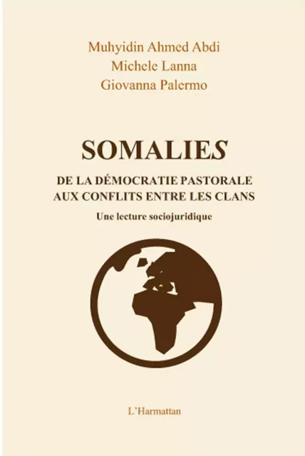 Somalies - Muhyidin Ahmed Abdi, Michele Lanna, Giovanna Palermo - Editions L'Harmattan