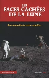 Les faces cachées de la lune