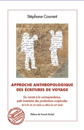 Approche anthropologique des écritures de voyage