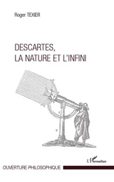 Descartes, la nature et l'infini