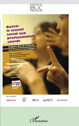 Ouvrir le travail social aux professionnels sourds