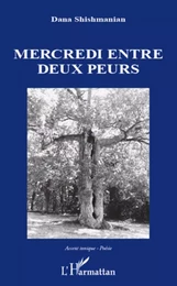 Mercredi entre deux peurs