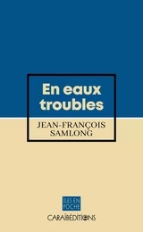 EN EAUX TROUBLES