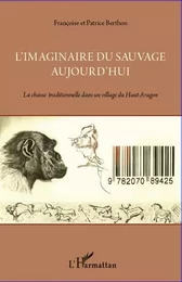 L'imaginaire du sauvage aujourd'hui