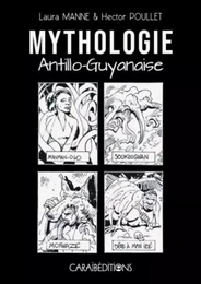 MYTHOLOGIE ANTILLO GUYANAISE