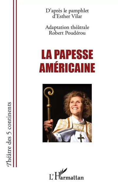 La papesse américaine - Robert Poudérou - Editions L'Harmattan