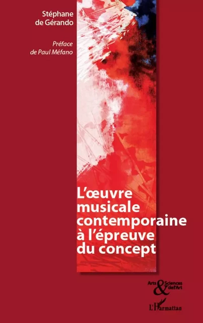 L' oeuvre musicale contemporaine à l'épreuve du concept - Stéphane de Gérando - Editions L'Harmattan