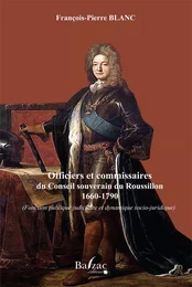 Officiers et commissaires du Conseil souverain du Roussillon 1660-1790