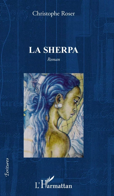 La Sherpa - Christophe ROSER - Editions L'Harmattan