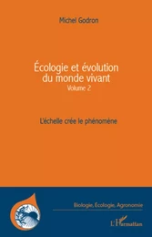 Ecologie et évolution du monde vivant (Volume 2)