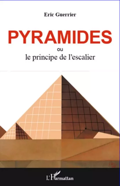 Pyramides - Éric Guerrier - Editions L'Harmattan