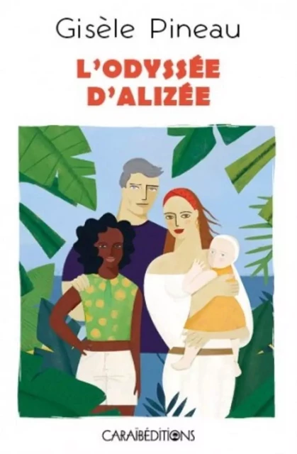 L ODYSSEE D'ALYZEE -  GISELE PINEAU - CARAIBEDITIONS