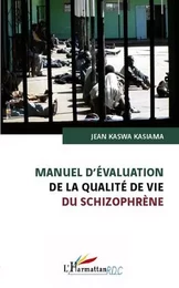 Manuel d'évaluation de la qualité de vie du schizophrène