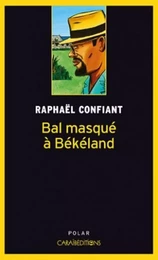 BAL MASQUE A BEKELAND - POCHE