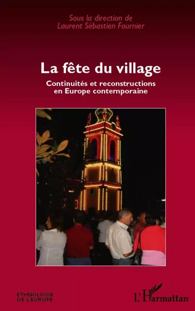 La fête du village - Laurent-Sébastien Fournier - Editions L'Harmattan