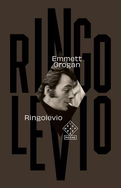 Ringolevio - Emmett Grogan - L'Échappée