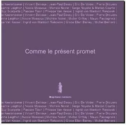 Comme le Present Promet,20 Ans Arts de la Scen