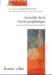 Actualité de la Parole prophétique