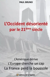 L'Occident désorienté par le 21ème siècle