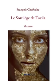 Le Sortilège de Taxila