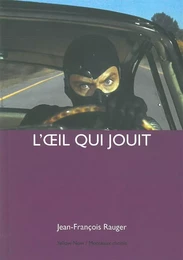 L' Oeil qui Jouit