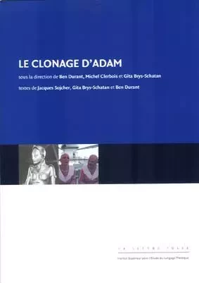 Clonage d'Adam -  Collectif - La lettre volée