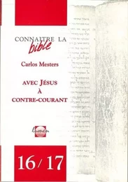 Avec Jésus a contre courant 16/17