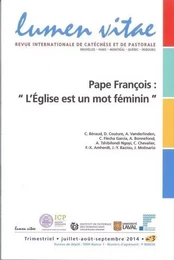 Lumen Vitae - numéro 3 Pape François : l'Eglise est un mot féminin