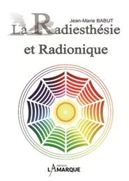 La radiesthésie et radionique