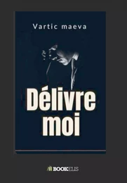 Délivre moi