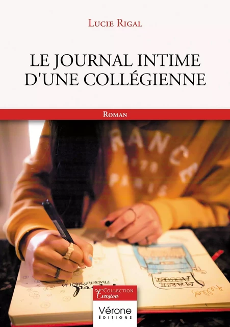 Le journal intime d'une collégienne - Lucie RIGAL - VERONE