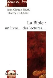 La Bible : un livre... des lectures...