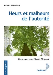 Heurs et malheurs de l'autorité