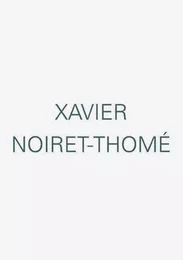 Xavier Noiret-Thomas