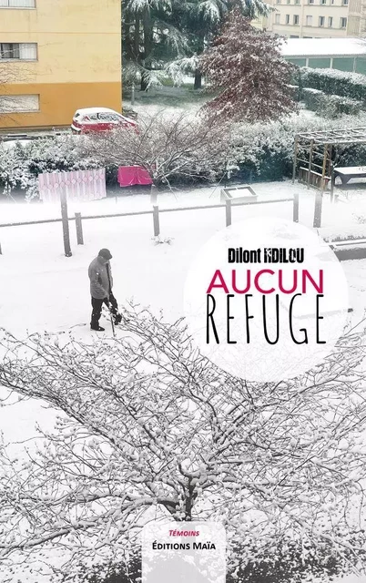 Aucun refuge - Dilont Ndilou - MAIA