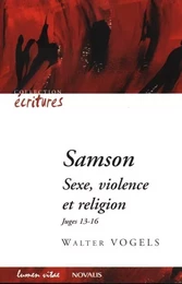 Samson - Sexe, violence et religion