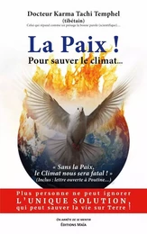 La paix ! Pour sauver le climat…