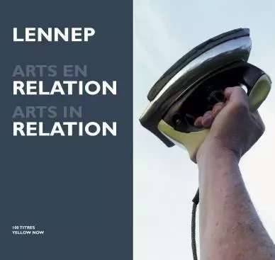 Arts en Relation (+Dvd) - Jacques Lennep - Yellow Now