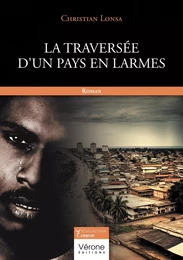 La traversée d'un pays en larmes