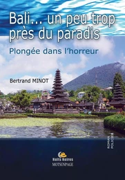 Bali... un peu trop près du paradis