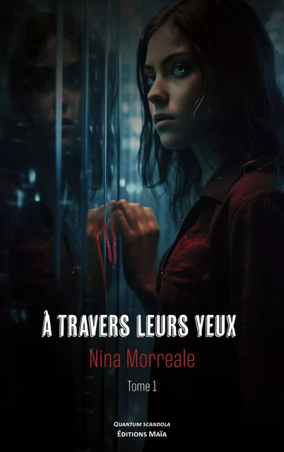 À travers leurs yeux - Nina Morreale - MAIA