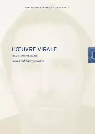 L' Œuvre Virale - Jean-Paul Fourmentraux - La lettre volée